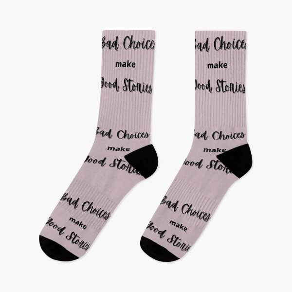 Item preview, Bad Choices Make Good Stories designed and sold by joysandone.