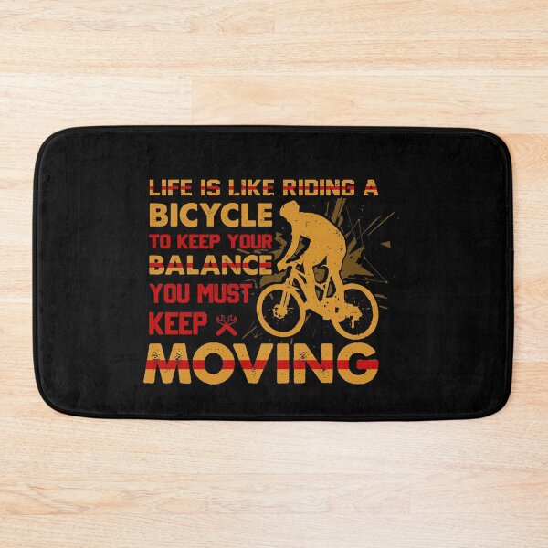 Item preview, Life is like riding Bicycle Keep Moving All i need this bike bicycle Essential Gifts mom, dad, Design Happy Apparel Essential Inspiration Joy Mood designed and sold by DesignByHeartUK.