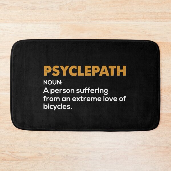 Item preview, Psyclepath Love of Bicycles All i need this bike bicycle Essential Gifts mom, dad, Design Happy Apparel Essential Inspiration Joy Mood designed and sold by DesignByHeartUK.