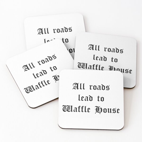 Item preview, All Roads Lead to Waffle House designed and sold by SodaCityMindy.
