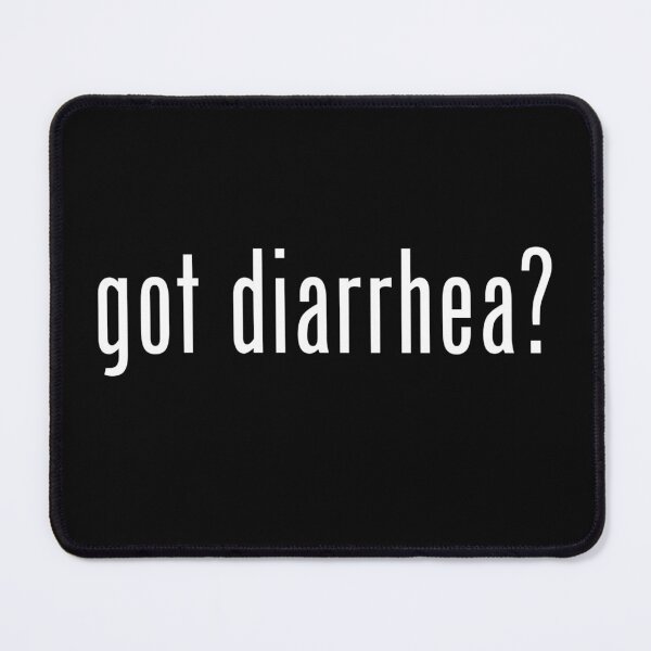Item preview, Got Diarrhea designed and sold by The Junto Shop.