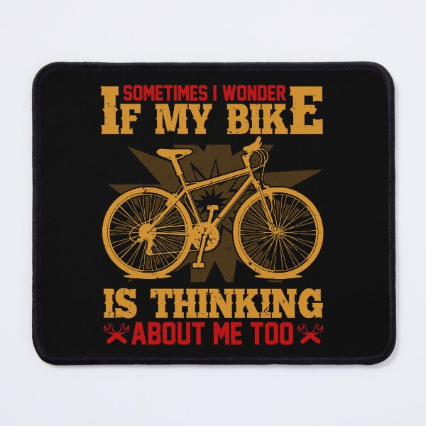 Artikelvorschau, sometimes i wonder if my bike is thinking about me too All i need this bike bicycle Essential Gifts mom, dad, Design Happy Apparel Essential Inspiration Joy Mood entworfen und verkauft von DesignByHeartUK.