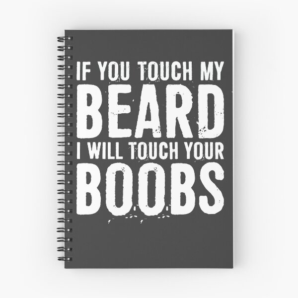Item preview, If You Touch My Beard I Will Touch Your Boobs designed and sold by ffishingteam.
