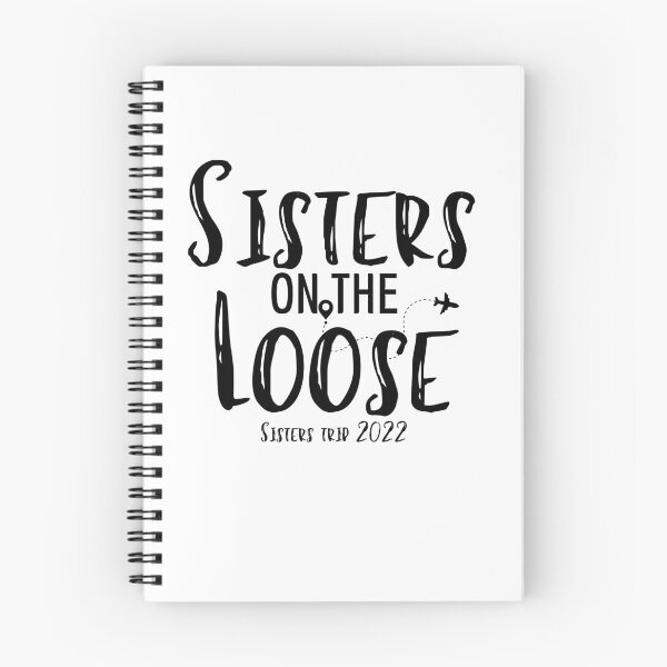 Item preview, Sisters On The Loose Sister's Trip 2022, Sisters Trip , Sisters Weekend Trip, Sisters Trip, Girls Trip 2022 designed and sold by Alexa5454.