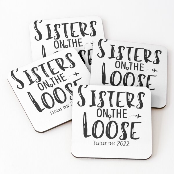 Item preview, Sisters On The Loose Sister's Trip 2022, Sisters Trip , Sisters Weekend Trip, Sisters Trip, Girls Trip 2022 designed and sold by Alexa5454.