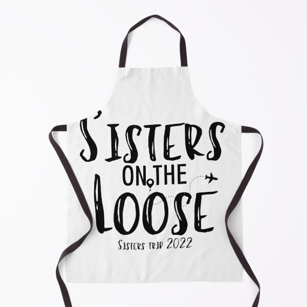 Item preview, Sisters On The Loose Sister's Trip 2022, Sisters Trip , Sisters Weekend Trip, Sisters Trip, Girls Trip 2022 designed and sold by Alexa5454.