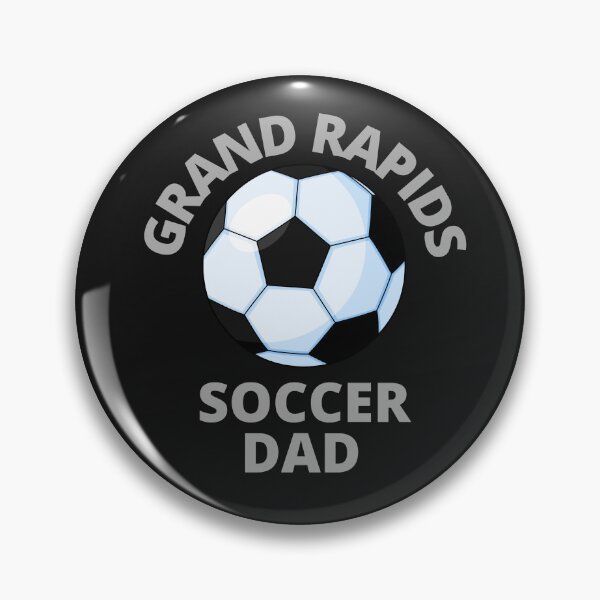 Item preview, Grand Rapids Soccer Dad designed and sold by MrTsTshirts.