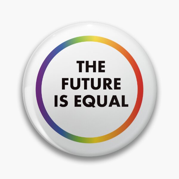 Item preview, Pride  - THE FUTURE IS EQUAL designed and sold by Inspirationmotivation.