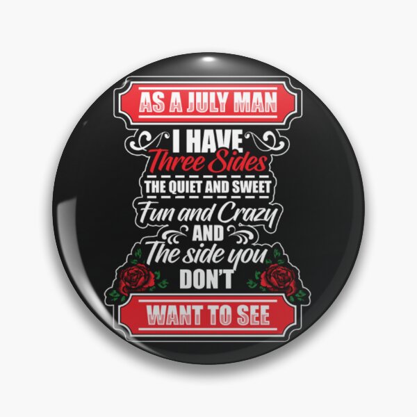 Item preview, July Man Birthday Three Sides Crazy designed and sold by ClamenTaon.