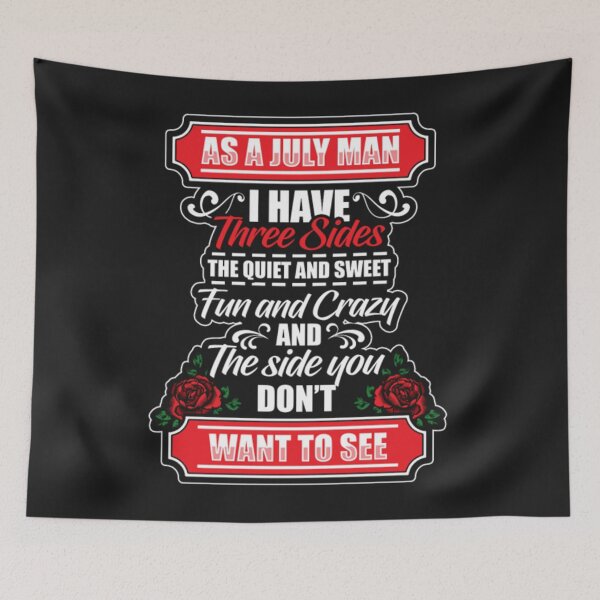 Item preview, July Man Birthday Three Sides Crazy designed and sold by ClamenTaon.