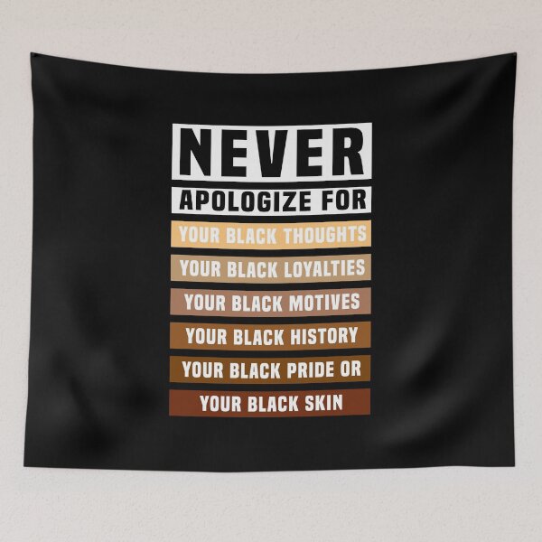 Item preview, Never Apologize for your Black Skin  designed and sold by Koi-Art.