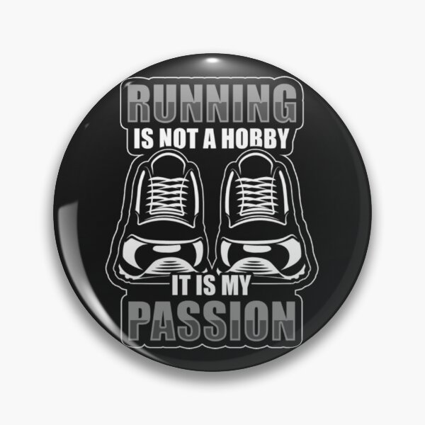 Item preview, Running Not Hobby It My Passion designed and sold by ClamenTaon.
