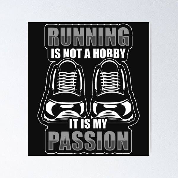 Item preview, Running Not Hobby It My Passion designed and sold by ClamenTaon.