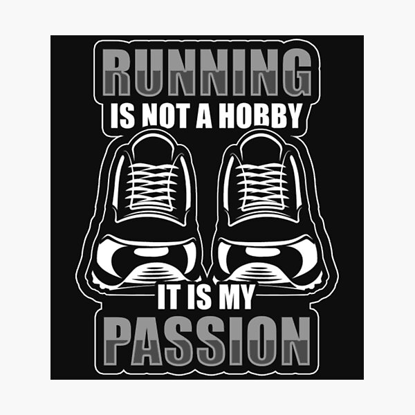 Item preview, Running Not Hobby It My Passion designed and sold by ClamenTaon.