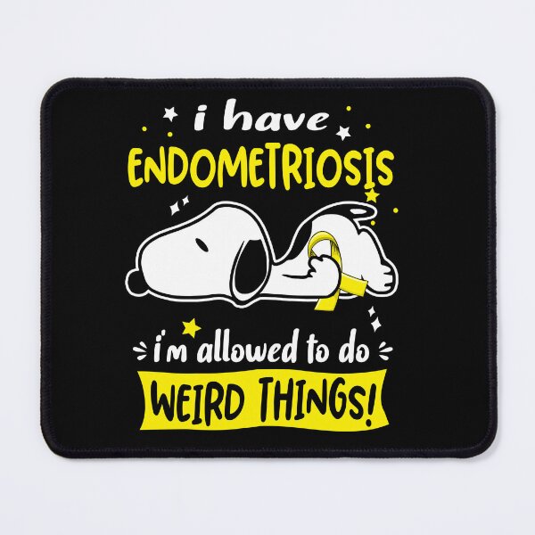 Item preview, I Have Endometriosis I Am Allowed To Do WEIRD THINGS! designed and sold by Wlsnpeggy.