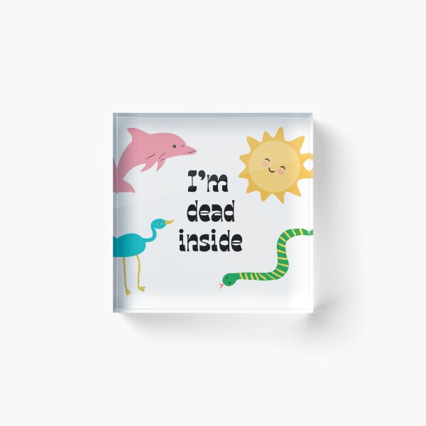 Item preview, I'm dead inside designed and sold by Maxxxwell13.