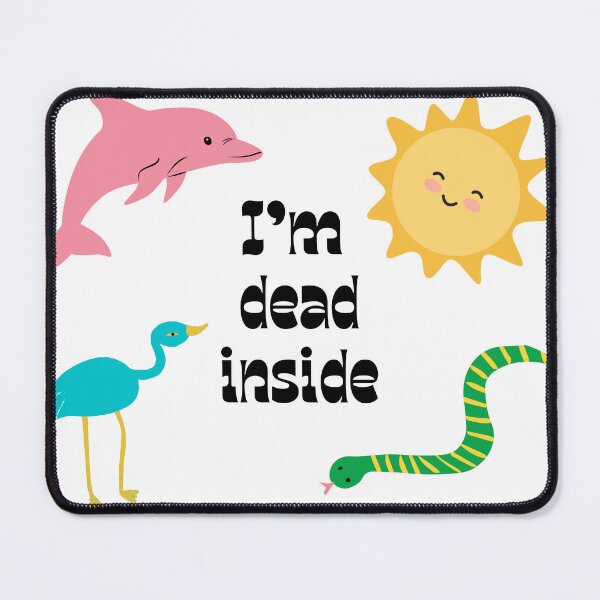 Item preview, I'm dead inside designed and sold by Maxxxwell13.