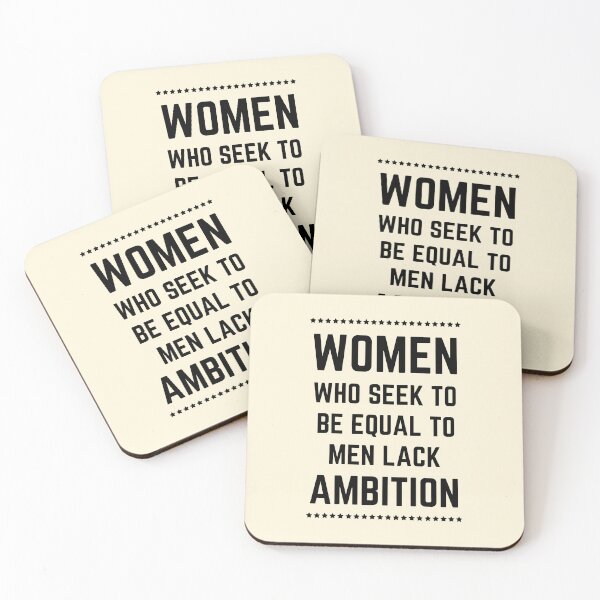 Item preview,  Women who seek to be equal to men lack ambition designed and sold by Einstein12345.