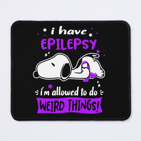 Item preview, I Have Epilepsy I Am Allowed To Do WEIRD THINGS! designed and sold by Wlsnpeggy.