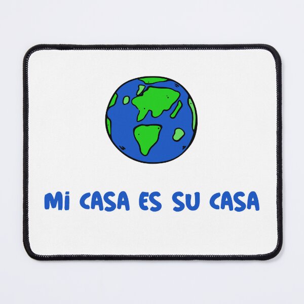 Item preview, Mi Casa Es Su Casa (My Home Is Your Home) designed and sold by LifeSpice.