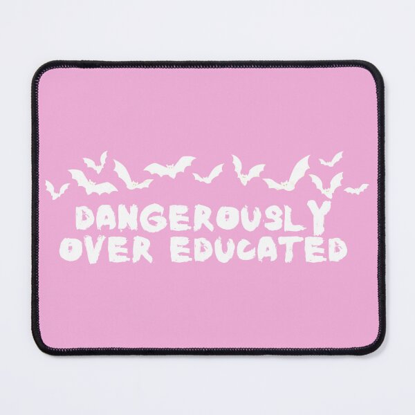 Item preview, dangerously over educated designed and sold by sweatshop22.
