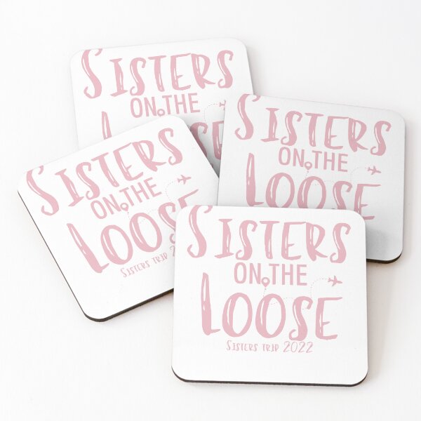 Item preview, Sisters On The Loose Sister's Trip 2022, Sisters Trip , Sisters Weekend Trip, Sisters Trip, Girls Trip 2022 designed and sold by Alexa5454.