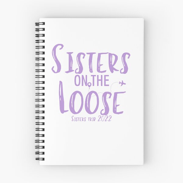 Item preview, Sisters On The Loose Sister's Trip 2022, Sisters Trip , Sisters Weekend Trip, Sisters Trip, Girls Trip 2022 designed and sold by Alexa5454.