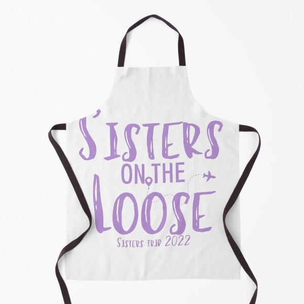 Item preview, Sisters On The Loose Sister's Trip 2022, Sisters Trip , Sisters Weekend Trip, Sisters Trip, Girls Trip 2022 designed and sold by Alexa5454.