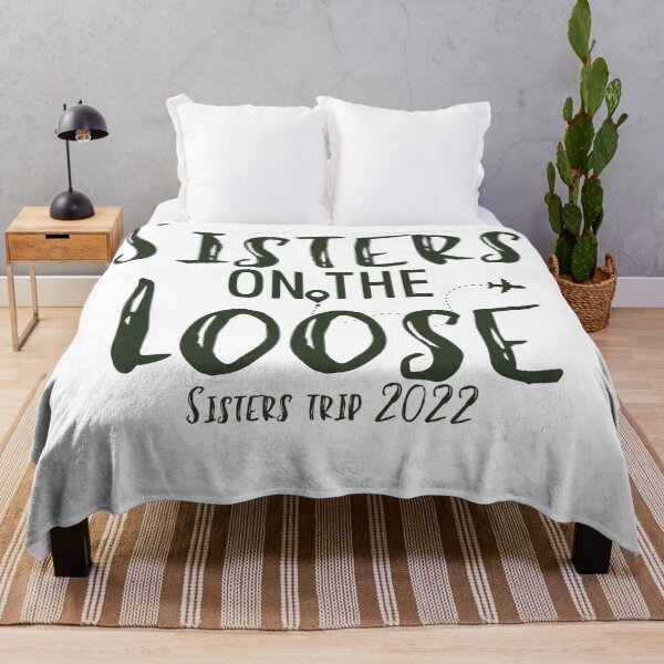 Item preview,  Sisters On The Loose Sister's Trip 2022, Sisters Trip , Sisters Weekend Trip, Sisters Trip, Girls Trip 2022 designed and sold by Alexa5454.