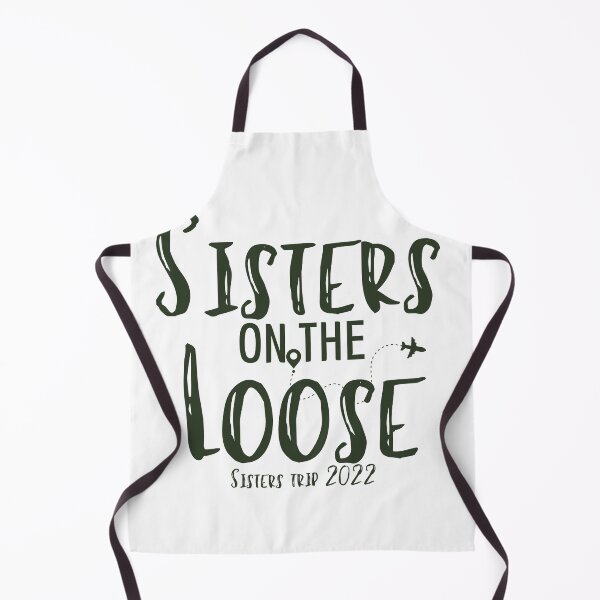 Item preview,  Sisters On The Loose Sister's Trip 2022, Sisters Trip , Sisters Weekend Trip, Sisters Trip, Girls Trip 2022 designed and sold by Alexa5454.