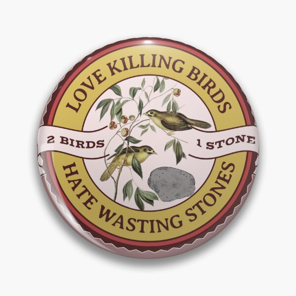 Item preview, kill two birds with one stone designed and sold by the-other-joe.