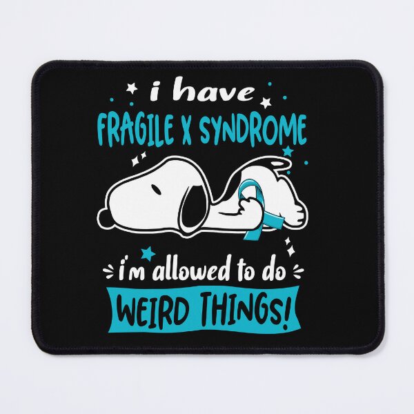 Item preview, I Have Fragile X Syndrome I Am Allowed To Do WEIRD THINGS!  designed and sold by Wlsnpeggy.