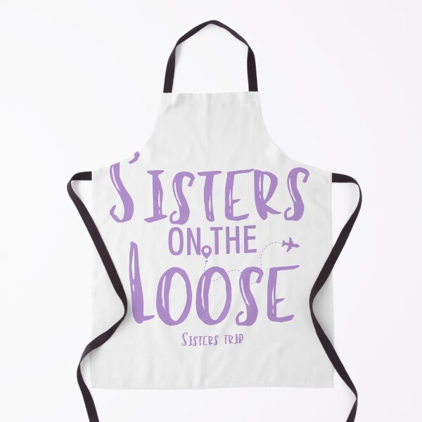 Item preview, Sisters On The Loose Sister's Trip , Sisters Trip , Sisters Weekend Trip, Sisters Trip, Girls Trip 2022 designed and sold by Alexa5454.