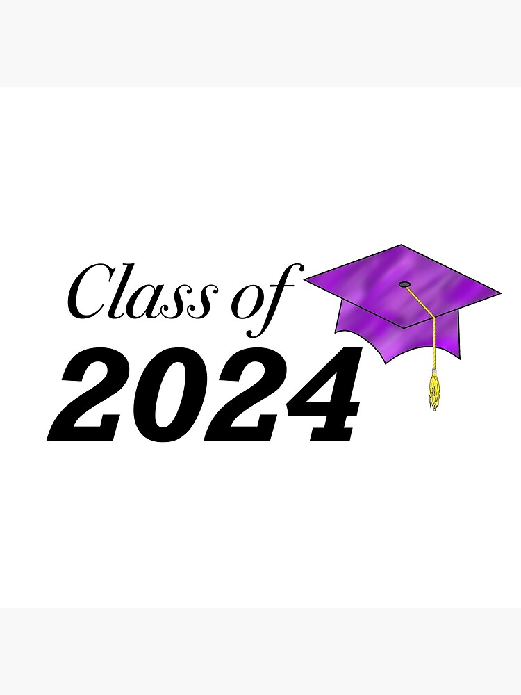 "Class of 2024 Purple Cap" Poster for Sale by 201farmer Redbubble