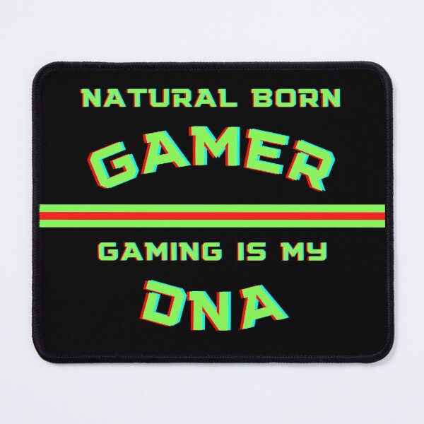 Item preview, Natural Born Gamer Gaming Is My Dna designed and sold by madraso.