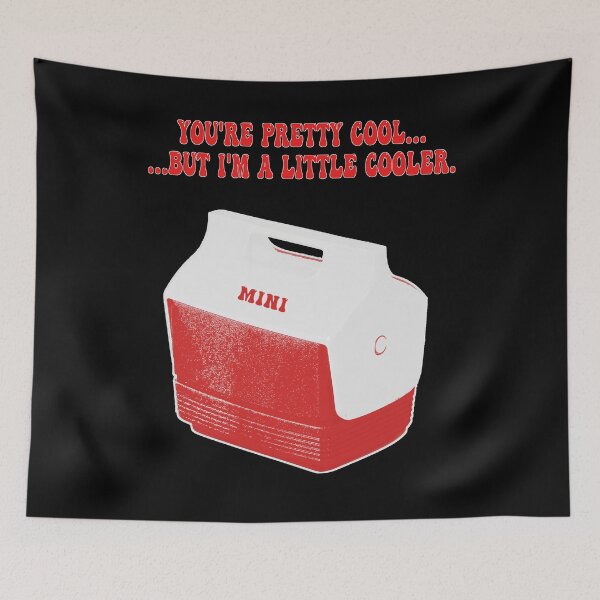 Item preview, You're Pretty Cool, But I'm A Little Cooler designed and sold by the-other-joe.