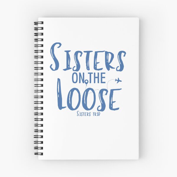 Item preview, Sisters On The Loose Sister's Trip , Sisters Trip , Sisters Weekend Trip, Sisters Trip, Girls Trip 2022 designed and sold by Alexa5454.