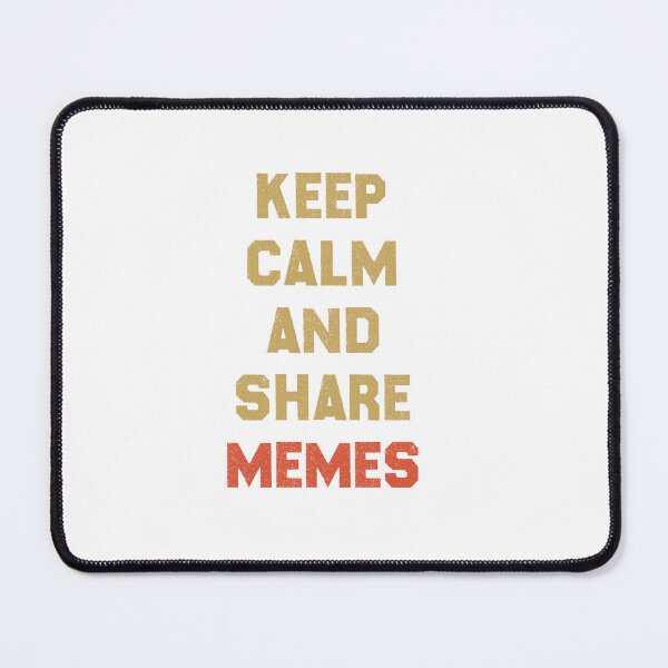 Item preview, Keep Calm And Share Memes Essential T-Shirt,T-shirt for men and Women designed and sold by othmanoek.