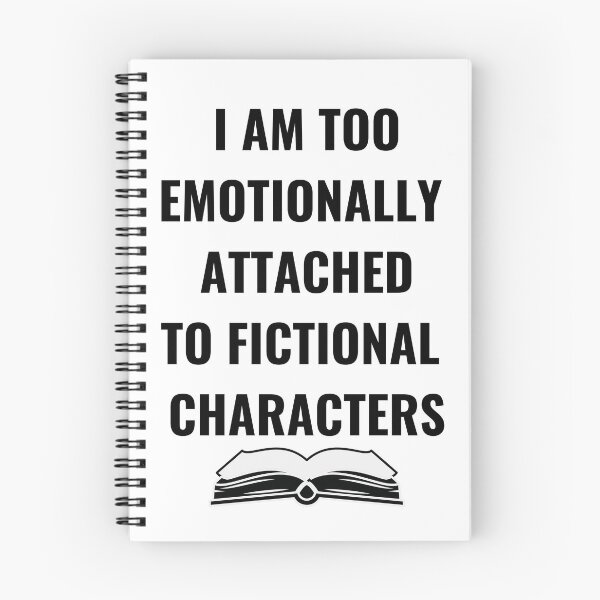 Item preview, I Am Too Emotionally Attached To Fictional Characters designed and sold by Chanchane Store.