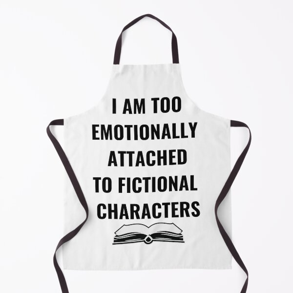 Item preview, I Am Too Emotionally Attached To Fictional Characters designed and sold by Chanchane Store.