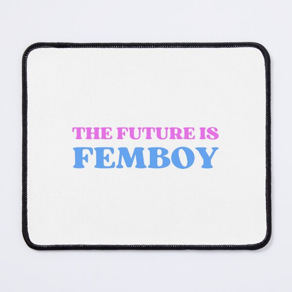 Item preview, THE FUTURE IS FEMBOY designed and sold by appareltolove.