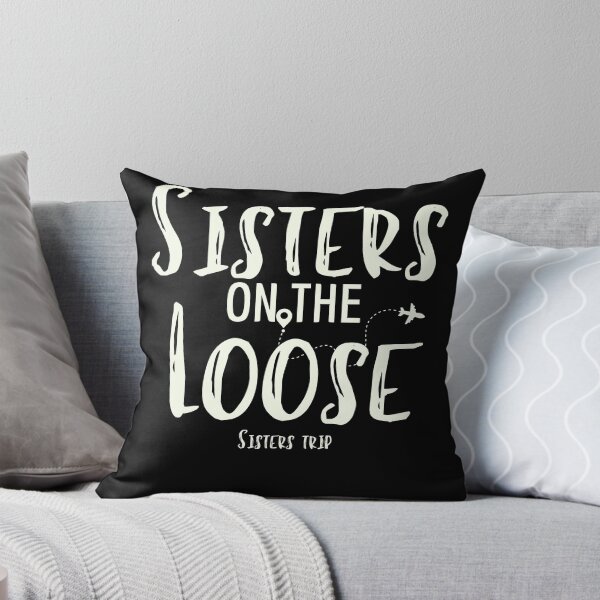 Item preview, Sisters On The Loose Sister's Trip , Sisters Trip , Sisters Weekend Trip, Sisters Trip, Girls Trip 2022 designed and sold by Alexa5454.