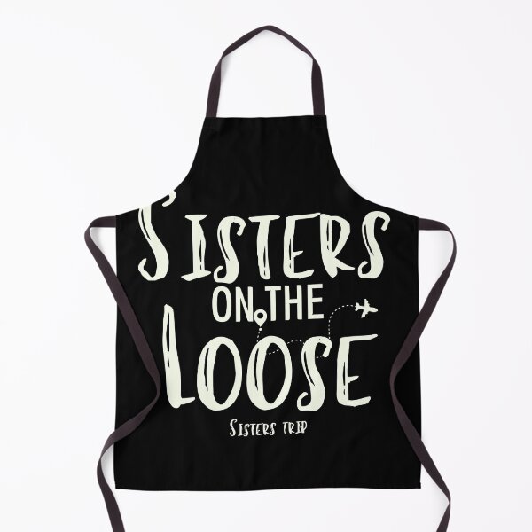 Item preview, Sisters On The Loose Sister's Trip , Sisters Trip , Sisters Weekend Trip, Sisters Trip, Girls Trip 2022 designed and sold by Alexa5454.