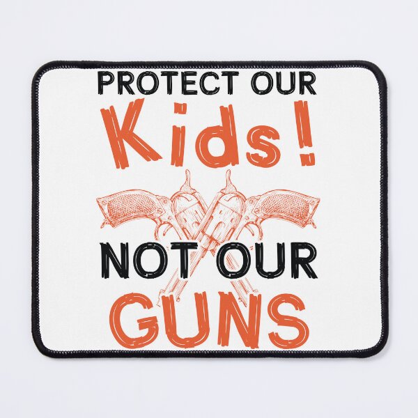 Item preview, Protect Our Kids, Not Our Guns | Anti Gun Teachers designed and sold by teez4dayz.
