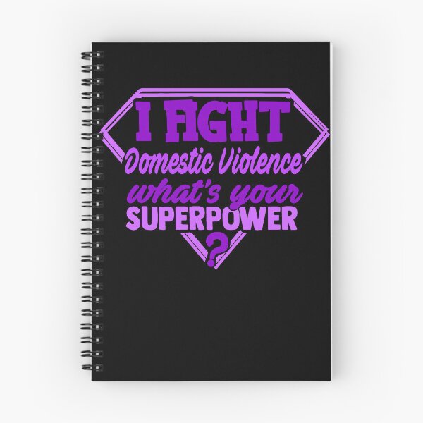 Item preview, I Fight Domestic Violence What's Your Superpower designed and sold by Kohend.