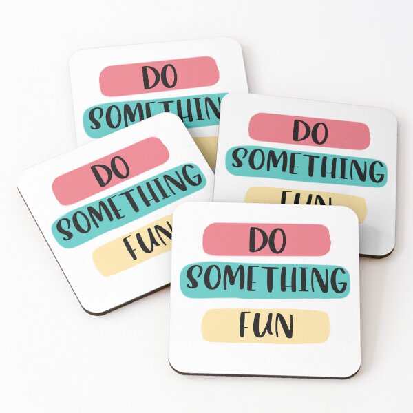 Item preview, Do something fun designed and sold by Mikaelaannacc.