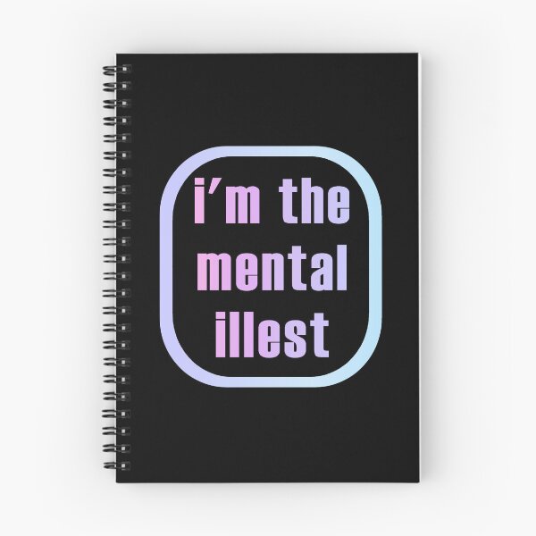 Item preview, I'm The Mental Illest designed and sold by sageletrox.