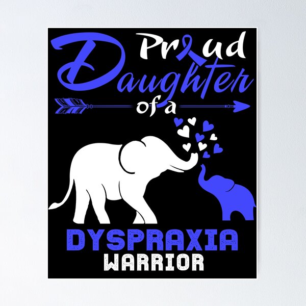 Item preview, Proud Daughter Of A Dyspraxia Warrior  designed and sold by Hatjar.