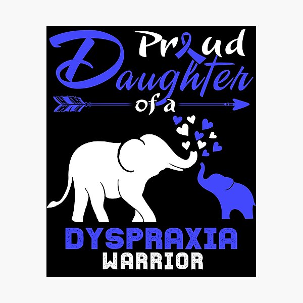 Item preview, Proud Daughter Of A Dyspraxia Warrior  designed and sold by Hatjar.