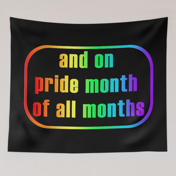 Item preview, And on pride month of all months designed and sold by sageletrox.